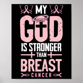 My God Is Stronger Than Breast Cancer Pink Ribbon Poster
