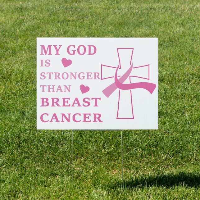 My God is Stronger Than Breast Cancer Sign (Insitu)