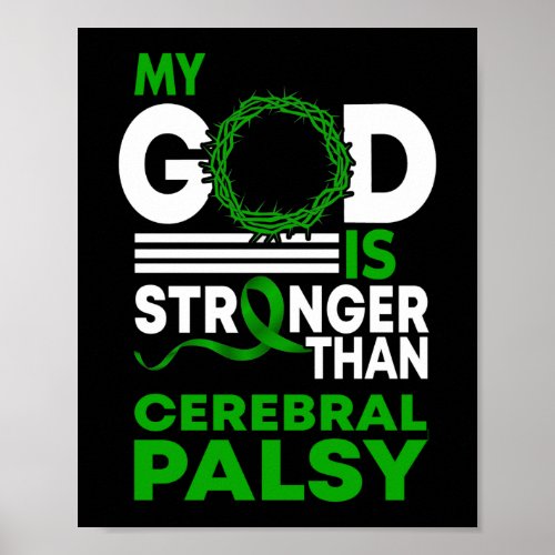 My God Is Stronger Than Cerebral Palsy Awareness Poster