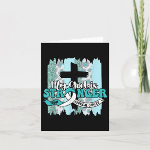 My God Is Stronger Than Cervical Cancer Awareness Card