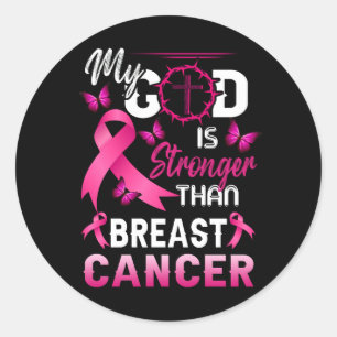 My God Is Stronger Than Christian Breast Cancer Aw Classic Round Sticker