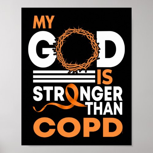 My God Is Stronger Than COPD Awareness Ribbon Poster