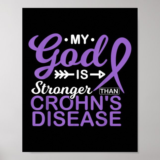My God Is Stronger Than Crohns Disease Awareness Poster (Front)