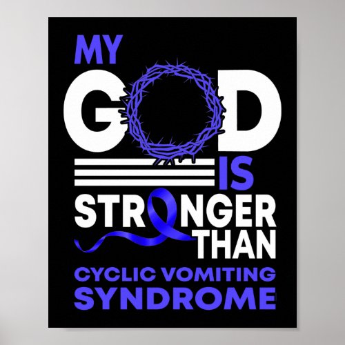 My God Is Stronger Than Cyclic Vomiting Syndrome Poster