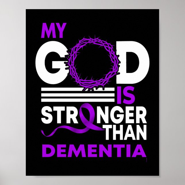 My God Is Stronger Than Dementia Awareness Ribbon Poster (Front)