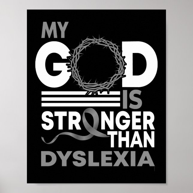 My God Is Stronger Than Dyslexia Awareness Ribbon Poster (Front)
