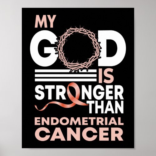 My God Is Stronger Than Endometrial Cancer Poster