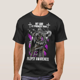 My God Is Stronger Than Epilepsy Awareness T-Shirt