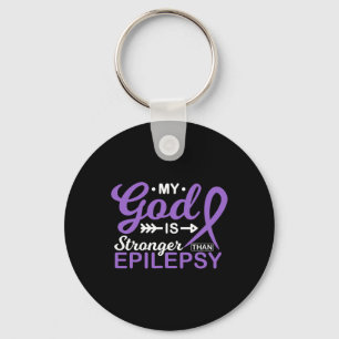 My God Is Stronger Than Epilepsy Awareness Warrior Keychain