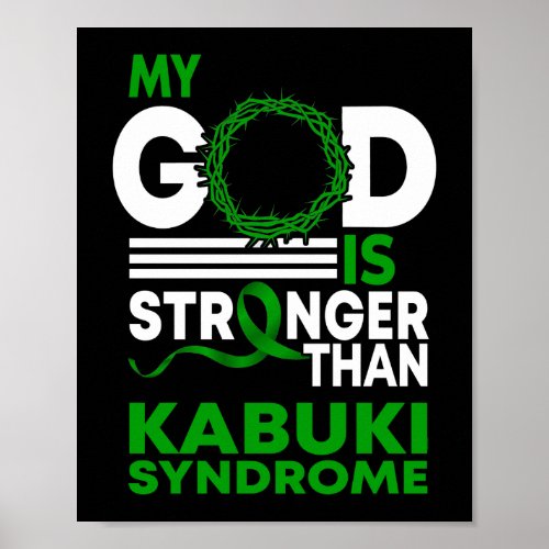 My God Is Stronger Than Kabuki Syndrome Awareness Poster