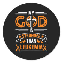 My God is Stronger Than Leukemia Survivor  Classic Round Sticker