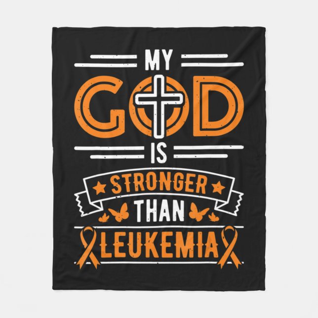My God is Stronger Than Leukemia Survivor  Fleece Blanket (Front)