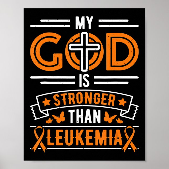 My God is Stronger Than Leukemia Survivor  Poster (Front)