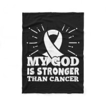 My God Is Stronger Than Lung Cancer Faith Fleece Blanket