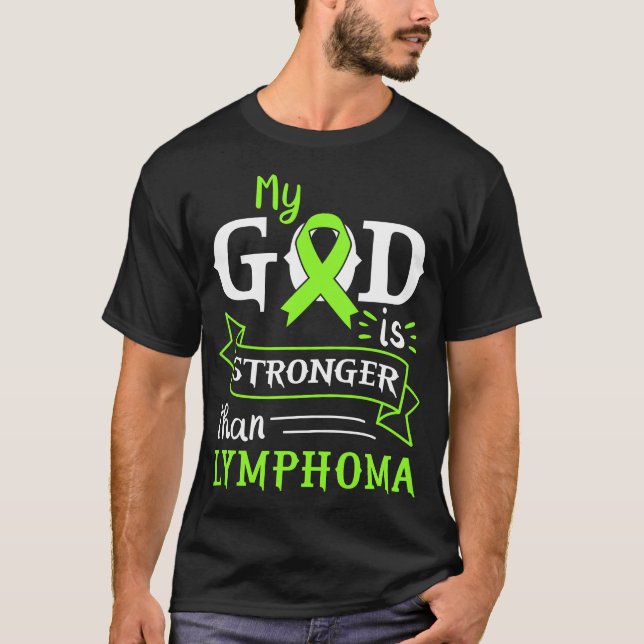 My God Is Stronger Than Lymphoma Awareness Heart T-Shirt (Front)
