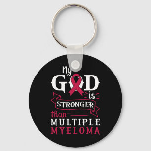 My God Is Stronger Than Multiple Myeloma Awareness Keychain