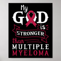 My God Is Stronger Than Multiple Myeloma Awareness Poster