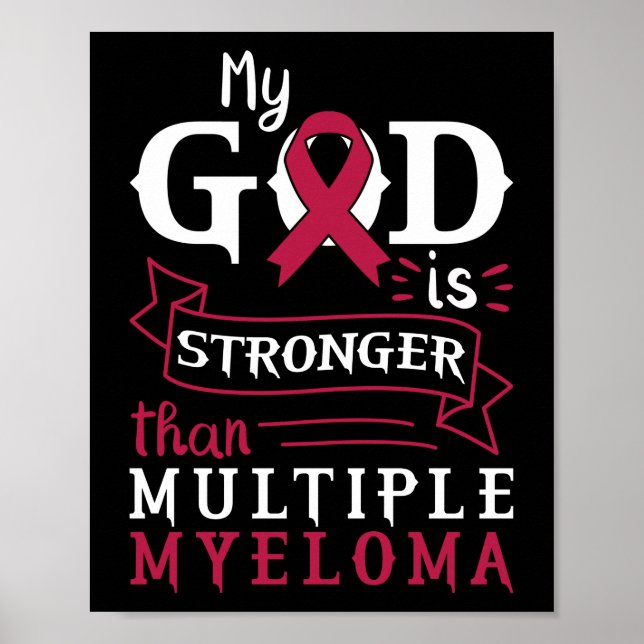 My God Is Stronger Than Multiple Myeloma Awareness Poster (Front)