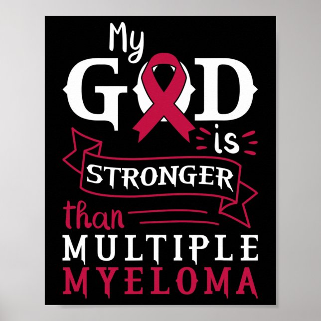 My God Is Stronger Than Multiple Myeloma Awareness Poster (Front)