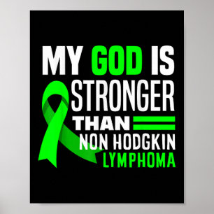 My God Is Stronger Than Non-hodgkin Lymphoma Aware Poster