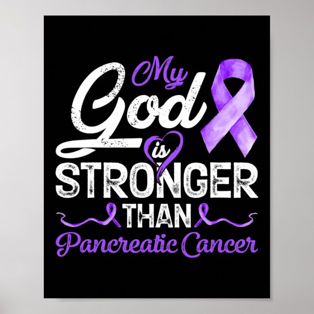 My God Is Stronger Than Pancreatic Breast Cancer A Poster (Front)