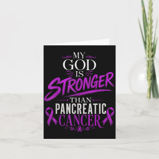 My god is stronger than pancreatic cancer message card
