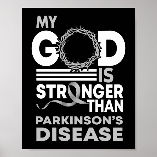 My God Is Stronger Than Parkinsons Disease Poster
