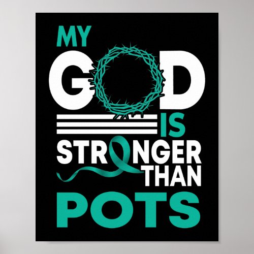 My God Is Stronger Than POTS Awareness Ribbon Poster