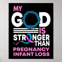 My God Is Stronger Than Pregnancy Infant Loss