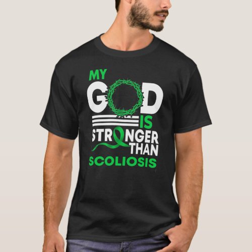 My God Is Stronger Than Scoliosis Awareness Ribbon T_Shirt