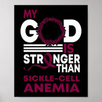 My God Is Stronger Than Sickle Cell Anemia Poster