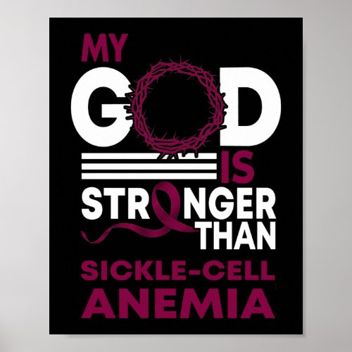 My God Is Stronger Than Sickle Cell Anemia Poster