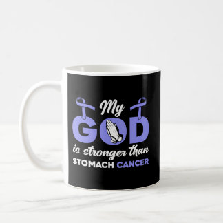 My God Is Stronger Than Stomach Cancer Warrior Fig Coffee Mug