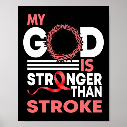 My God Is Stronger Than Stroke Awareness Ribbon Poster