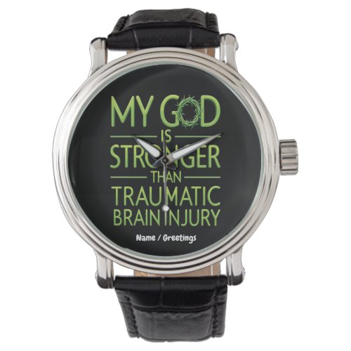 My God is Stronger Than Traumatic Brain Injury Watch