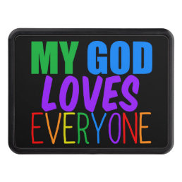 My God Loves Everyone Beautiful Rainbow Hitch Cover
