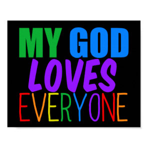 My God Loves Everyone Beautiful Rainbow Poster