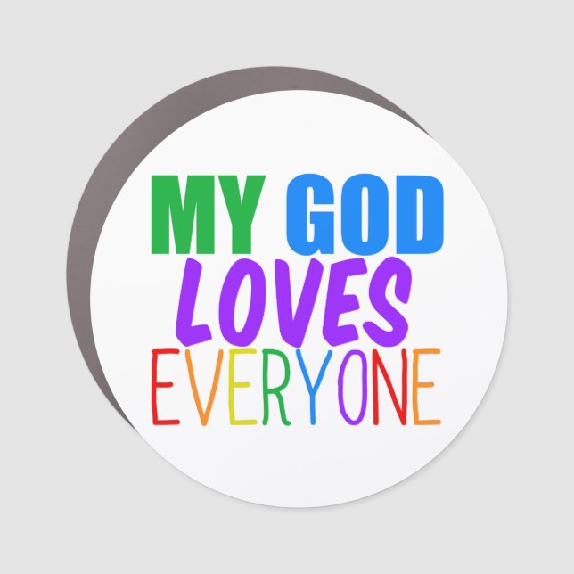 My God Loves Everyone Rainbow Christian Car Magnet (Front)