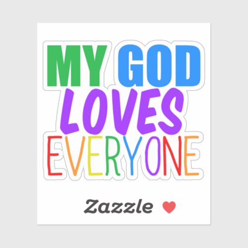 My God Loves Everyone Rainbow Christian Sticker