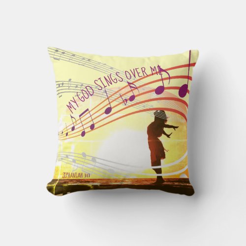 MY GOD SINGS OVER ME Inspirational Zephaniah 317 Throw Pillow