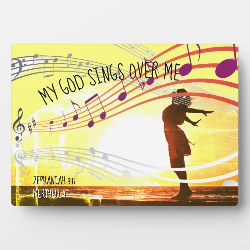 MY GOD SINGS OVER ME Personalized Plaque