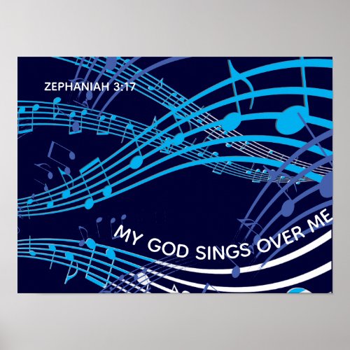 My God Sings Over Me Zephaniah 317 Blue Music Poster