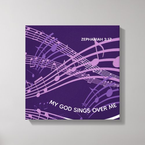 My God Sings Over Me Zephaniah 317 Purple Music Canvas Print
