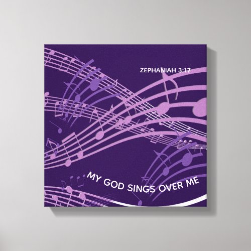 My God Sings Over Me Zephaniah 317 Purple Music Canvas Print