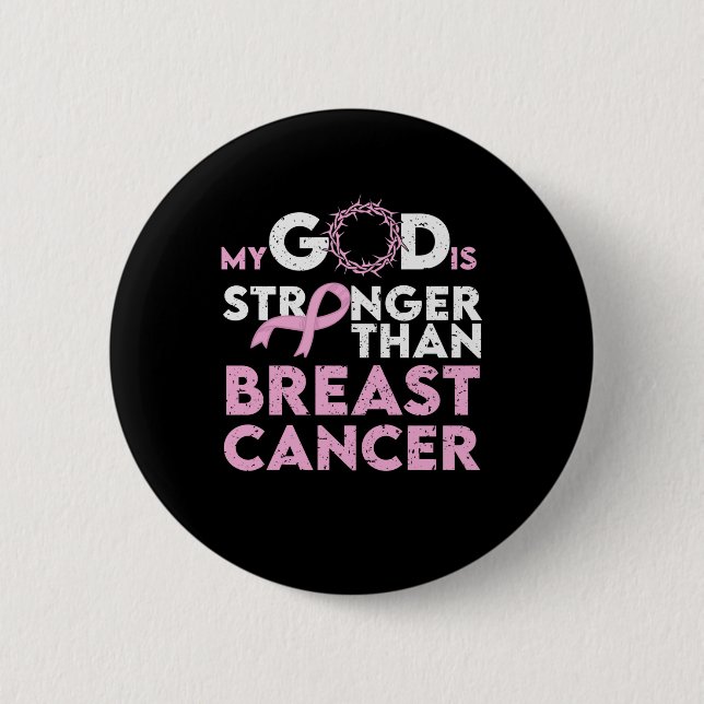 My God Stronger Than Breast Cancer Awareness Button (Front)