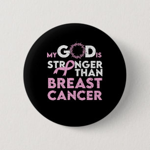 My God Stronger Than Breast Cancer Awareness Button