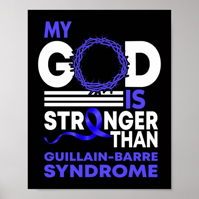 My God Stronger Than GBS Guillain-Barre Syndrome Poster (Front)