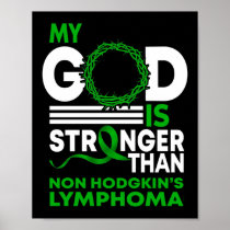 My God Stronger Than Non Hodgkin's Lymphoma Poster