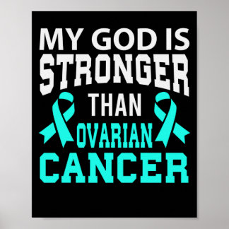 My God Stronger Than Ovarian Cancer Awareness Poster