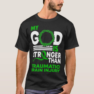 My God Stronger Than Traumatic Brain Injury Awaren T-Shirt